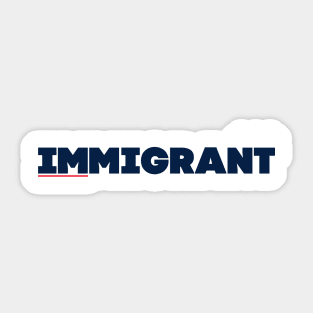 Immigrant America Sticker